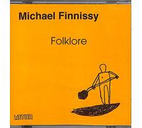 Michael Finnissy: Folklore by Michael Finnissy (1999-10-01)