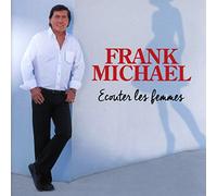 Michael,Frank - Ecouter les Femmes