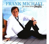 Michael,Frank - Je Vous Aime Toutes