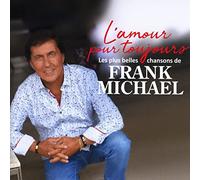 Michael,Frank - L'Amour pour Toujours(les Plus Belles Chansons de