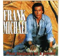 Michael, Frank - Pour Toujours Et a Jamais