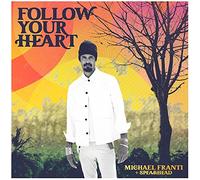 Michael Franti & Spearhead - Follow Your Heart [Vinilo]
