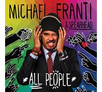 Michael Franti & Spearhead – All People