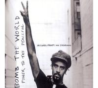 Michael Franti & Spearhead - Bomb The World