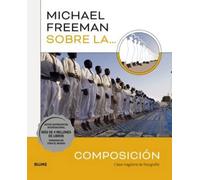 Michael Freeman sobre la composición