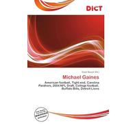 Michael Gaines: American football, Tight end, Carolina Panthers, 2004 NFL Draft, College football, Buffalo Bills, Detroit Lions