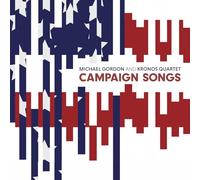 Michael Gordon - Campaign Songs [Vinilo]
