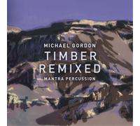 Michael Gordon Michael Gordon: Timber Remixed (CD) Album (Importación USA)