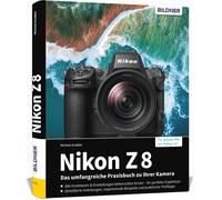Michael Gradias Nikon Z 8: Das umfangreiche Praxisbuch zu Ihrer Kame (Tapa dura)