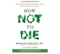 Michael Greger Gene Stone How Not to Die (Tapa blanda)