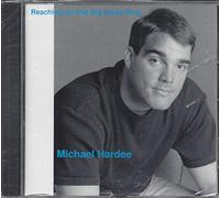 Michael Hardee - Reaching for that Big Brass Ring