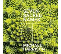 Michael Harrison - Seven Sacred Names