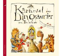 Michael Heuberger - Thomas J. Woods: Karneval der Dinosaurier (Ein musikalisches Märchen)