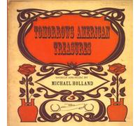 Michael Holland - Tomorrows American Treasures