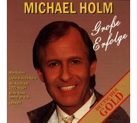 Michael Holm - Große Erfolge