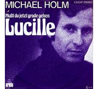 Michael Holm - Michael Holm - Mußt Du Jetzt Grade Gehen, Lucille - Ariola - 11 333 AT