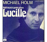 Michael Holm - Mußt du jetzt grade gehen Lucille / Bring mich heim, du weite Strasse