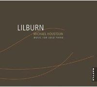 Michael Houstoun (New Zealand) - Lilburn : Music For Solo Piano