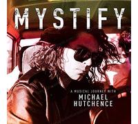 Michael Hutchence - Mystify - A Musical Journey With Michael Hutchence