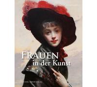 Michael Imhof Frauen in der Kunst von Nofretete bis Marilyn Monroe (Tapa dura)