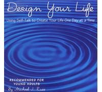 Michael J. Russ - Design Your Life Using Self-Ta