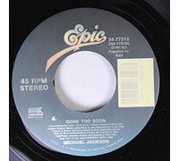 Michael Jackson 45 RPM Gone Too Soon / Gone Too Soon (Instrumental)