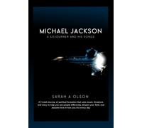 Michael Jackson: A Sojourner and His Songs