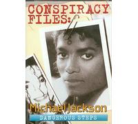 Michael Jackson - Conspiracy Files: Michael Jackson Dangerous Steps [USA] [DVD]