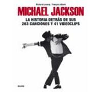 Michael Jackson: La Historia Detras De Sus 263 Canciones Y 41 Vid Eocl
