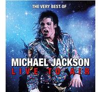 Michael Jackson - Live To Air: The Very Best Of