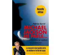 Michael Jackson me parle: Conversation avec un médium