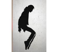 Michael Jackson Notebook - Dream & Create Journal: Inspirational Writing Journal with Quote and Iconic Silhouette for Fans and Creatives