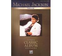 Michael Jackson Thriller Piano/Vocal/Chords (Alfred's Classic Album Editions) by Jackson, Michael (2008) Sheet music