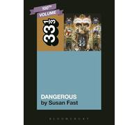 Michael Jackson's Dangerous (33 1/3)