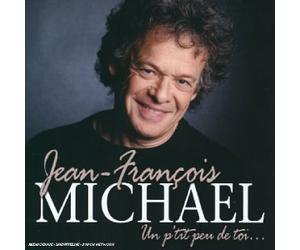 Michael, Jean-Francois - Un p'tit peu de toi