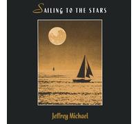 Michael, Jeffrey - Sailing to the Stars