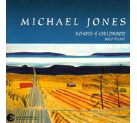 Michael Jones - Echoes of Childhood