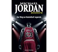 Michael Jordan Biografie: Der Weg zur Basketball Legende