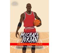 Michael Jordan Setbacks to Success Biography for Kids: Cut from the Team, Then Became a Legend