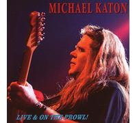 Michael Katon - Live on the Prowl