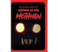 Michael Knost's Return Of The Mothman [USA] [DVD]