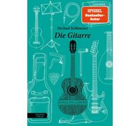Michael Köhlmeier Die Gitarre (Dinge des Lebens) (Tapa dura)