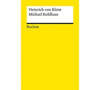 Michael Kohlhaas. Aus einer alten Chronik: Kleist, Heinrich von - Deutsch-Lektüre, Deutsche Klassiker der Literatur - 218