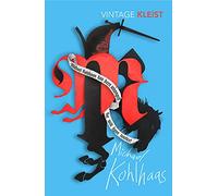 Michael Kohlhaas: Newly translated by Michael Hofmann (VINTAGE CLASSICS)