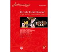 Michael langer : saitenwege der sehr leichte einstieg in die welt der klassischen gitarre