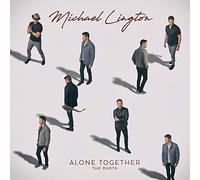 Michael lington - Alone together: the duets
