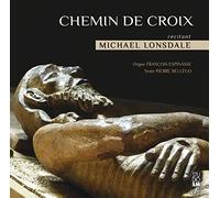 Michael Lonsdale - Chemin de Croix
