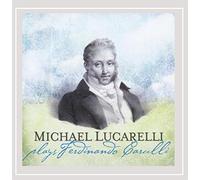 Michael Lucarelli - Plays Ferdinando Carulli