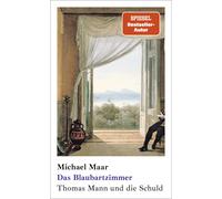 Michael Maar Das Blaubartzimmer: Thomas Mann und die Schuld (Tapa dura)