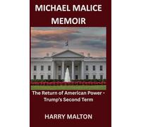 MICHAEL MALICE MEMOIR: The Return of American Power - Trump’s Second Term